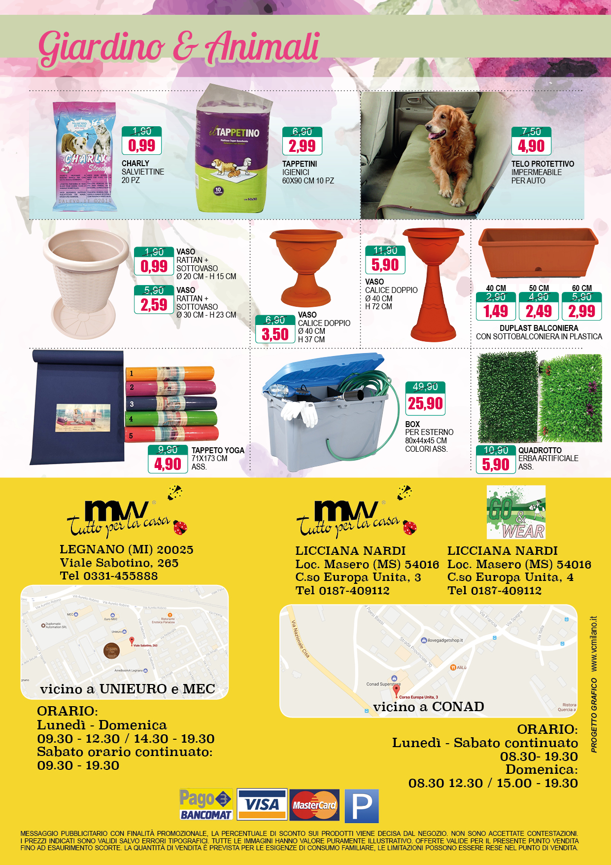 Tante vantaggiose offerte dal 15 al 31 Marzo 2019! Vieni a trovarci nei nostri punti vendita di Legnano (MI) e Licciana Nardi (MS)